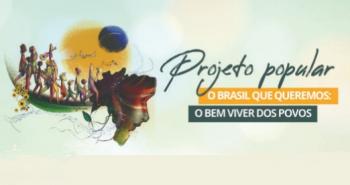 Organização da 6ª Semana Social Brasileira divulga passos para a sistematização do Projeto Popular para o Brasil