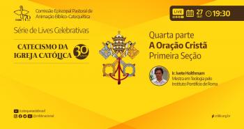 Live aborda formação sobre a quarta parte do Catecismo da Igreja Católica